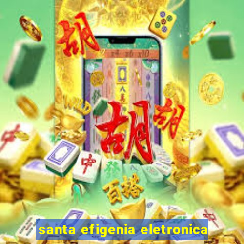 santa efigenia eletronica